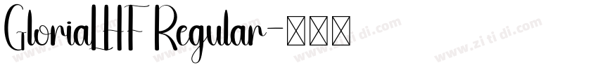 GloriaLHF Regular字体转换